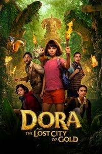 ดูหนังออนไลน์ฟรี Dora and the Lost City of Gold ดอร่า​และเมืองทองคำที่สาบสูญ
