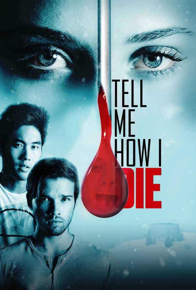ดูหนังออนไลน์ฟรี Tell Me How I Die (2016) นิมิตมรณะ