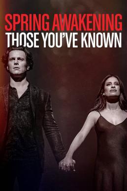 ดูหนังออนไลน์ฟรี Spring Awakening: Those You’ve Known (2022) HBO บรรยายไทย