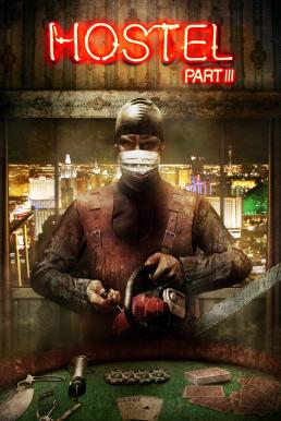ดูหนังออนไลน์ฟรี Hostel: Part III นรกรอชำแหละ 3 (2011)