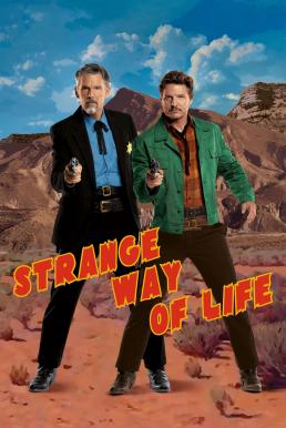 ดูหนังออนไลน์ฟรี Strange Way of Life ชีวิตที่ผิดแผก (2023) บรรยายไทย