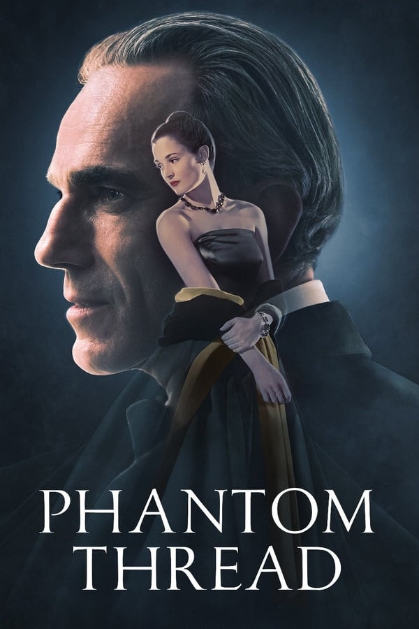 ดูหนังออนไลน์ฟรี Phantom Thread (2017) เส้นด้ายลวงตา (Soundtrack ซับไทย)