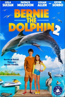 ดูหนังออนไลน์ฟรี Bernie the Dolphin 2 (2019) เบอร์นี่ โลมาน้อย หัวใจมหาสมุทร 2