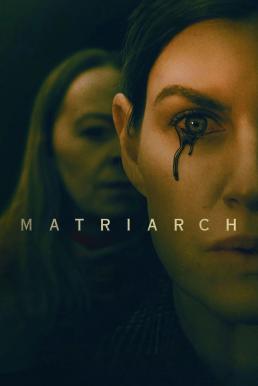 ดูหนังออนไลน์ฟรี Matriarch (2022) บรรยายไทย
