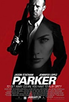 ดูหนังออนไลน์ฟรี Parker ปล้นมหากาฬ
