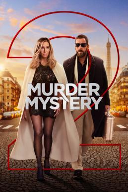ดูหนังออนไลน์ฟรี Murder Mystery 2 ปริศนาฮันนีมูนอลวน 2 (2023) NETFLIX