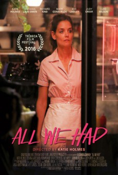ดูหนังออนไลน์ฟรี All We Had (2016)
