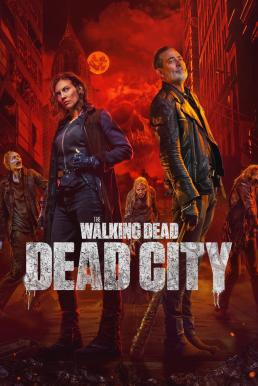 ดูหนังออนไลน์ฟรี The Walking Dead: Dead City Season 2 (2025) พากย์ไทย