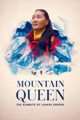 ดูหนังออนไลน์ฟรี Mountain Queen: The Summits of Lhakpa Sherpa ราชินีขุนเขา: ลัคปา เชอร์ปา (2024) NETFLIX บรรยายไทย