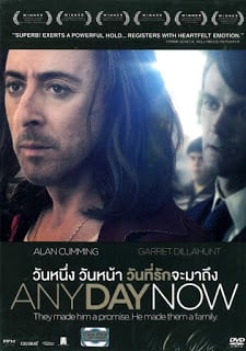ดูหนังออนไลน์ฟรี Any Day Now (2012) วันหนึ่งวันหน้าวันที่รักจะมาถึง