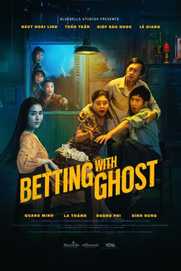 ดูหนังออนไลน์ฟรี Betting With Ghost ผีพารวย (2024)