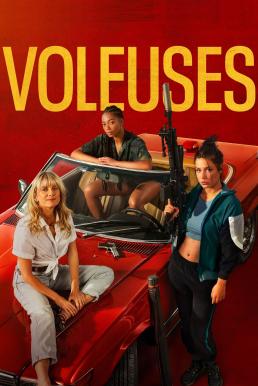 ดูหนังออนไลน์ฟรี Wingwomen (Voleuses) ร่วมด้วยช่วยกัน…ปล้น (2023) NETFLIX