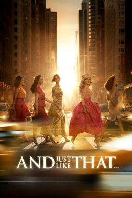ดูหนังออนไลน์ฟรี And Just Like That…แอนด์จัสต์ไลก์แดต Season 3 (2025) พากย์ไทย