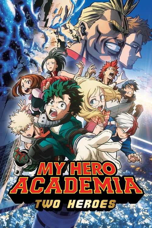 ดูหนังออนไลน์ฟรี My Hero Academia Two Heroes (2018) มายฮีโร่ อคาเดเมีย กำเนิดใหม่ 2 วีรบุรุษ (ซับไทย)