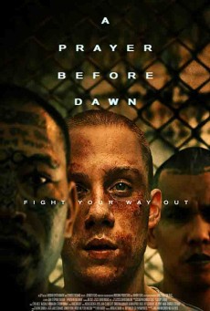 ดูหนังออนไลน์ฟรี A Prayer Before Dawn บทสวดก่อนฟ้าสาง
