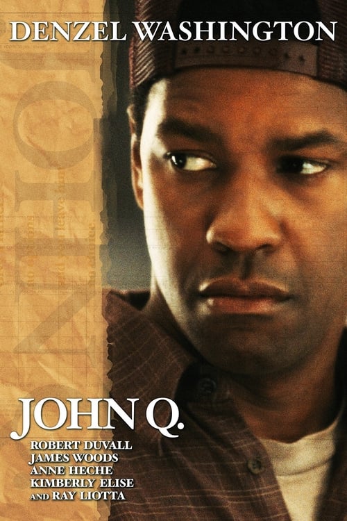 ดูหนังออนไลน์ฟรี John Q (2002) จอห์น คิว ตัดเส้นตายนาทีมรณะ