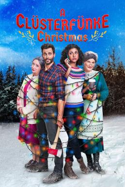 ดูหนังออนไลน์ฟรี A Clusterfunke Christmas (2021) บรรยายไทย