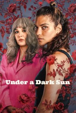 ดูหนังออนไลน์ฟรี Under a Dark Sun (Under a Dark Sun) ใต้เงาอาทิตย์ Season 1 (2025) Netflix พากย์ไทย