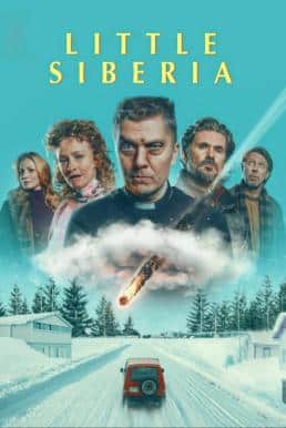 ดูหนังออนไลน์ฟรี Little Siberia (Pikku-Siperia) ลิตเติ้ล​ ไซบีเรีย (2025) NETFLIX