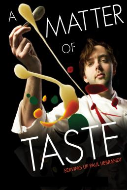 ดูหนังออนไลน์ฟรี A Matter of Taste Serving Up Paul Liebrandt (2011) เชฟอัจฉริยะ คว้าดาว