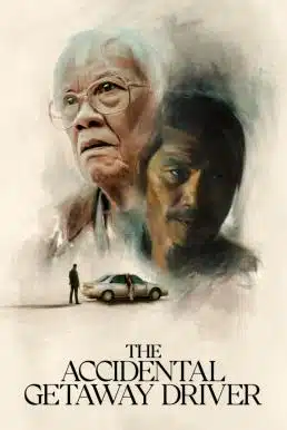 ดูหนังออนไลน์ฟรี The Accidental Getaway Driver (2023) บรรยายไทย