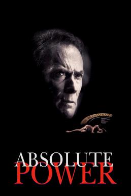 ดูหนังออนไลน์ฟรี Absolute Power (1997) แผนลับ โค่นประธานาธิบดี