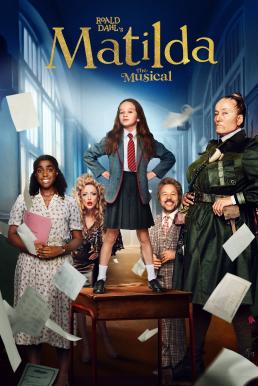 ดูหนังออนไลน์ฟรี Roald Dahl’s Matilda the Musical มาทิลด้า เดอะ มิวสิคัล (2022) NETFLIX