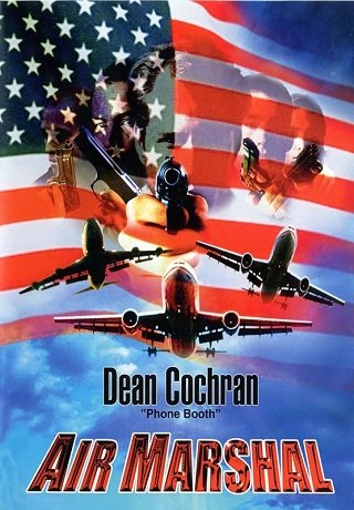 ดูหนังออนไลน์ฟรี Air Marshal (2003) แอร์ มาร์แชล หน่วยสกัดจารชนเหนือเมฆ