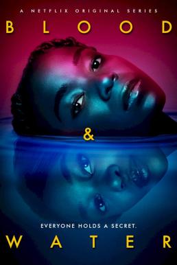 ดูหนังออนไลน์ฟรี Blood & Water Season 2 (2021) Netflix บรรยายไทย