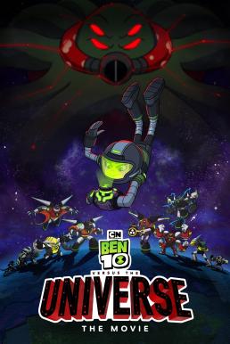 ดูหนังออนไลน์ฟรี Ben 10 vs. the Universe The Movie (2020) เบ็นเท็นปะทะเดอะยูนิเวิร์ส เดอะมูฟวี่