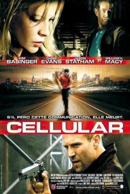 ดูหนังออนไลน์ฟรี Cellular (2004) สัญญาณเป็น สัญญาณตาย