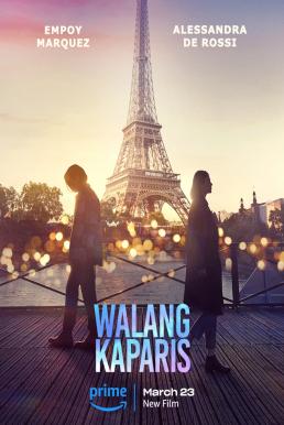 ดูหนังออนไลน์ฟรี Walang KaParis (2023) บรรยายไทย