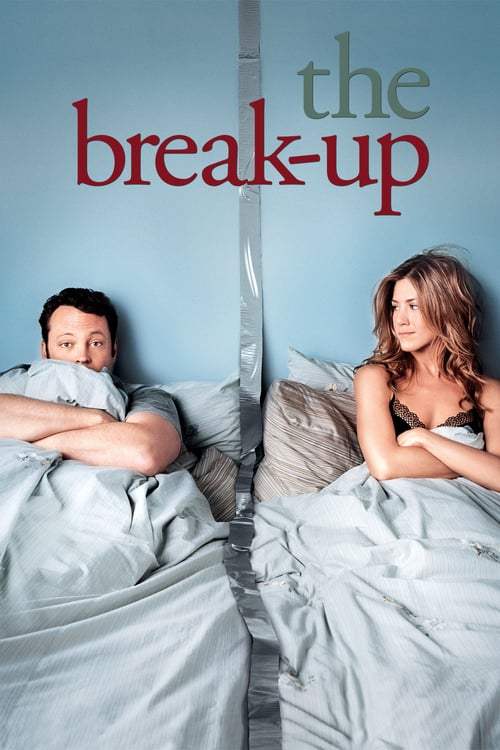 ดูหนังออนไลน์ฟรี The Break Up (2006) เตียงหัก แต่รักไม่เลิก
