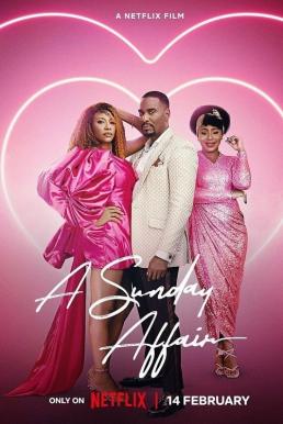 ดูหนังออนไลน์ฟรี A Sunday Affair (2023) NETFLIX บรรยายไทย
