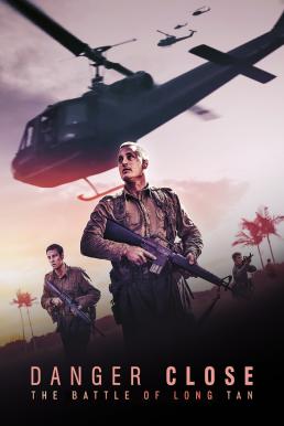 ดูหนังออนไลน์ฟรี Danger Close The Battle of Long Tan (2019) ยุทธการอันตราย สมรภูมิลองแทน