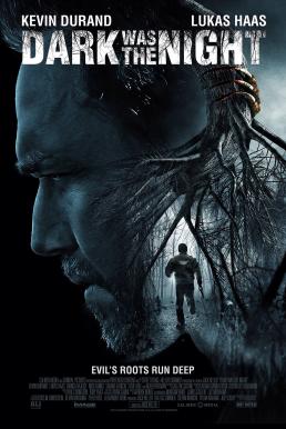 ดูหนังออนไลน์ฟรี Dark Was the Night (2014) ความมืดและกลางคืน