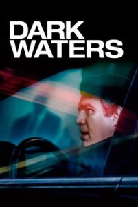 ดูหนังออนไลน์ฟรี Dark Waters (2019) พลิกน้ำเน่าคดีฉาวโลก