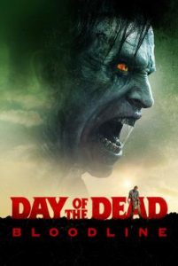 ดูหนังออนไลน์ฟรี Day of the Dead Bloodline (2018) วันนรกเดือด มฤตยูซอมบี้สยอง