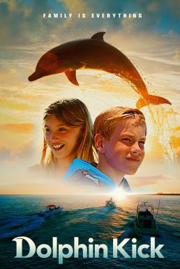 ดูหนังออนไลน์ฟรี Dolphin Kick (2019) เจ้าโลมาขี้เล่น