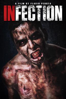 ดูหนังออนไลน์ฟรี Infection เชื้อนรก คนคลั่งสยองโลก (2019)