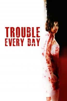 ดูหนังออนไลน์ฟรี Trouble Every Day (Sangre caníbal) (2001) บรรยายไทยแปล