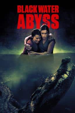 ดูหนังออนไลน์ฟรี Black Water: Abyss กระชากนรก โคตรไอ้เข้ (2020)