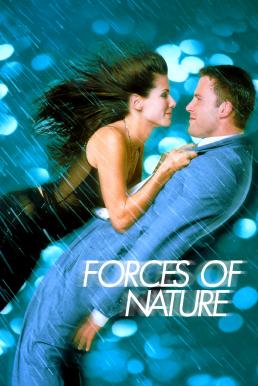 ดูหนังออนไลน์ฟรี Forces of Nature (1999) หลบพายุร้าย เจอพายุรัก