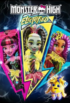 ดูหนังออนไลน์ฟรี Monster High: Electrified มอนสเตอร์ ไฮ ปีศาจสาวพลังไฟฟ้า
