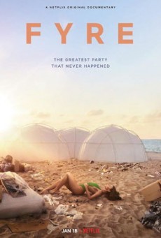 ดูหนังออนไลน์ฟรี FYRE The Greatest Party That Never Happened ไฟร์ เฟสติวัล เทศกาลดนตรีวายป่วง