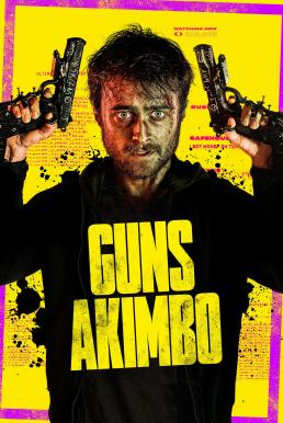 ดูหนังออนไลน์ฟรี Guns Akimbo (2019) โทษทีมือพี่ไม่ว่าง