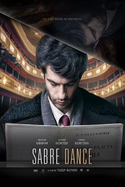 ดูหนังออนไลน์ฟรี Sabre Dance (Tanets s sablyami) เกิดมาเพื่อบรรเลง (2019)