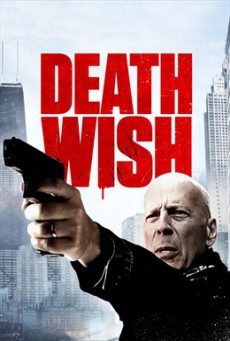 ดูหนังออนไลน์ฟรี Death Wish นักฆ่าโคตรอึด