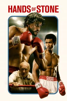 ดูหนังออนไลน์ฟรี Hands of Stone (2016) กำปั้นหิน (โรแบร์โต ดูรัน)