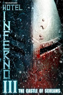 ดูหนังออนไลน์ฟรี Hotel Inferno 3 The Castle Of Screams (2021)